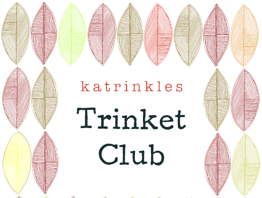 Katrinkles Trinket Club Fall 2025 Edition