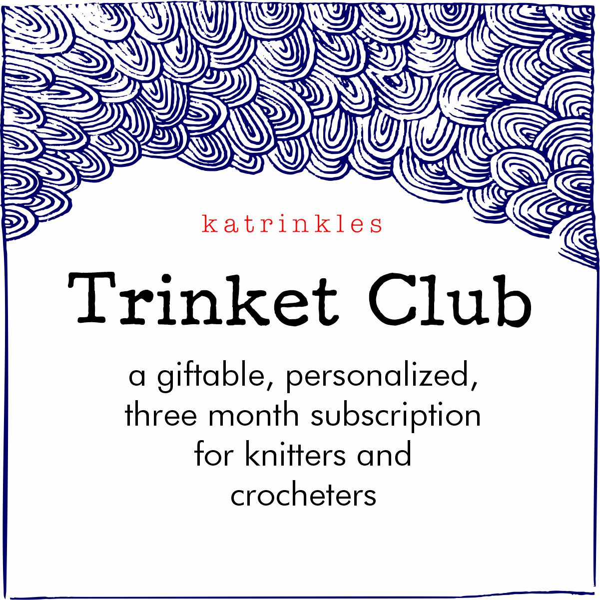 Katrinkles Trinket Club